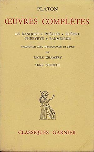 Bild des Verkufers fr Platon. Oeuvres compltes : Tome troisime. Banquet. Phdon. Phdre. Thtte. Parmnide. Avec des notices et des notes. Traduction nouvelle par E. Chambry zum Verkauf von JLG_livres anciens et modernes