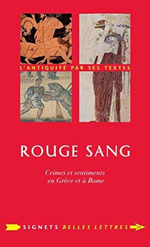 Imagen del vendedor de Rouge sang: Crimes et sentiments en Grce et  Rome a la venta por JLG_livres anciens et modernes