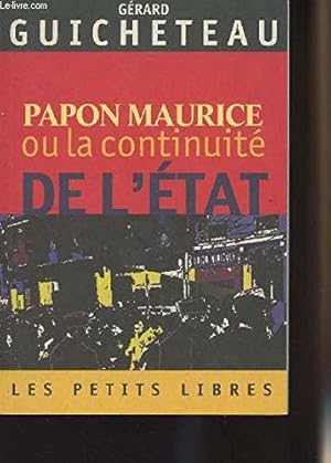 Image du vendeur pour Maurice Papon ou la continuit de l'Etat mis en vente par JLG_livres anciens et modernes