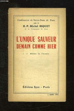 Seller image for L Unique Sauveur Demain Comme Ier I: Misere De L Homme. 2 Mars 1952. for sale by JLG_livres anciens et modernes