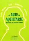 Imagen del vendedor de El arte de aquietarse a la venta por AG Library