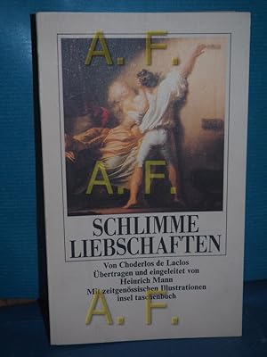 Image du vendeur pour Schlimme Liebschaften. Choderlos de Laclos. Mit 14 Kupferstichen [nach Vorlagen von Monnet .]. bertr. u. eingel. von Heinrich Mann / Insel-Taschenbuch , 12 mis en vente par Antiquarische Fundgrube e.U.