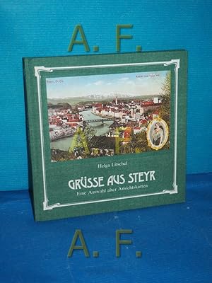 Seller image for Grsse aus Steyr : eine Auswahl alter Ansichtskt for sale by Antiquarische Fundgrube e.U.