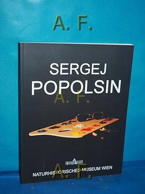 Bild des Verkufers fr Sergej Popolsin : Katalog zur Ausstellung Das Innere Licht. [Hrsg.: Rosmarie Spitzer. bers.: Rosemary Hall , Rosmarie Spitzer] zum Verkauf von Antiquarische Fundgrube e.U.