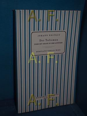 Bild des Verkufers fr Der Talisman : Posse mit Gesang in 3 Aufzgen (sterreich-Reihe Band 173) Johann Nestroy. Hrsg. u. eingel. von Gustav Pichler / zum Verkauf von Antiquarische Fundgrube e.U.