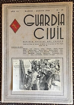 GUARDIA CIVIL - REVISTA OFICIAL DEL CUERPO AÑO III - AGOSTO 1946 Nº 28
