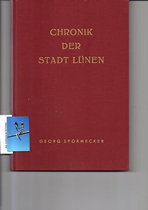 Chronik der Stadt Lünen. Aus dem Lateinischen übersetzt und neubearbeitet von Hermann Weber. Die ...