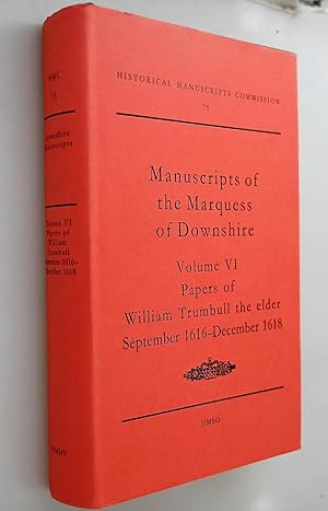 Report on the manuscripts of the most honourable The Marquess of Downshire : formerly preserved a...