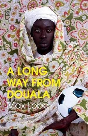 Image du vendeur pour A LONG WAY FROM DOUALA mis en vente par AHA-BUCH GmbH