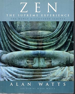 Imagen del vendedor de Zen: The Supreme Experience: The Newly Discovered Scripts a la venta por Dorley House Books, Inc.