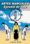 Imagen del vendedor de ARTES MARCIALES, ESCUELA DE VIDA a la venta por Agapea Libros