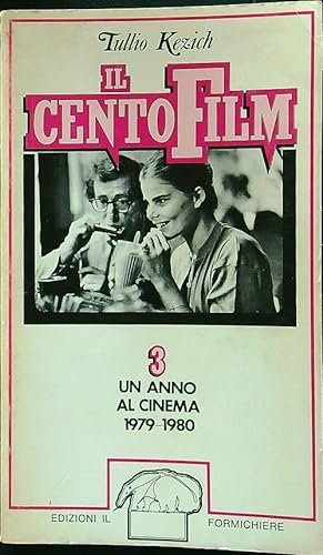 Bild des Verkufers fr Il cento film 3 un anno al cinema 1979-1980 zum Verkauf von Librodifaccia
