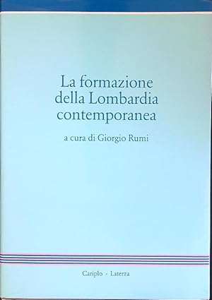 Immagine del venditore per La formazione della Lombardia contemporanea venduto da Librodifaccia