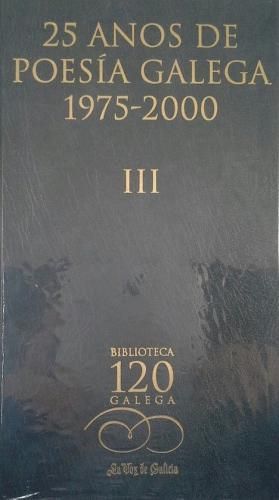 Imagen del vendedor de 25 AOS DE POESIA GALEGA, 1975-2000 a la venta por Trotalibros LIBRERA LOW COST