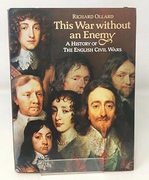 This War without an Enemy: History of the English Civil Wars