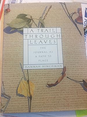 Seller image for A Trail Through Leaves: The Journal as a Path to Place for sale by Bristlecone Books  RMABA