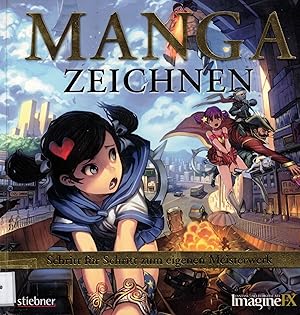 Bild des Verkufers fr Manga zeichnen: Schritt fr Schritt zum eigenen Meisterwerk zum Verkauf von Paderbuch e.Kfm. Inh. Ralf R. Eichmann