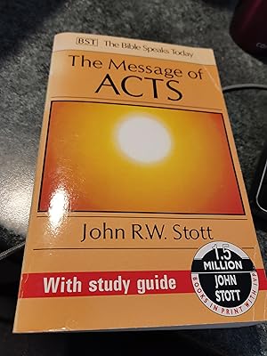 Imagen del vendedor de The Message of Acts: To The Ends Of The Earth: With Study Guide (The Bible Speaks Today New Testament) a la venta por SGOIS