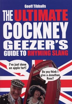Immagine del venditore per Ultimate Cockney Geezer's Guide to Rhyming Slang venduto da GreatBookPrices