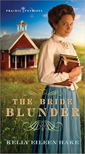 Seller image for The Bride Blunder (PRAIRIE PROMISES) for sale by ChristianBookbag / Beans Books, Inc.