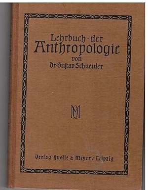 Imagen del vendedor de Lehrbuch der Anthropologie nach vornehmlich physiologischen und hygienischen Gesichtspunkten a la venta por Bcherpanorama Zwickau- Planitz