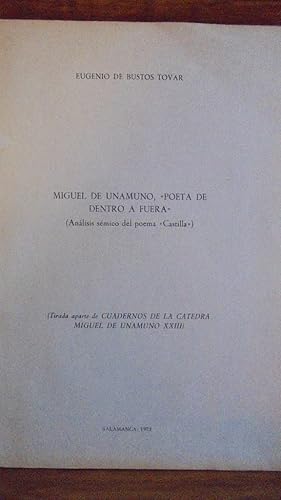 Imagen del vendedor de MIGUEL DE UNAMUNO, "POETA DE DENTRO A FUERA" (Anlisis smico del poema "Castilla") (Firmado y Dedicado). a la venta por LIBRERA ROBESPIERRE