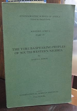 The Yoruba-Speaking Peoples of South-Western Nigeria (=Ethnographic Survey of Africa, Western Afr...