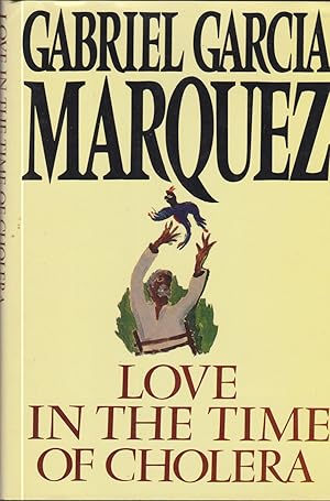 garcia marquez love in the time of cholera garcia marquez love in the time of cholera