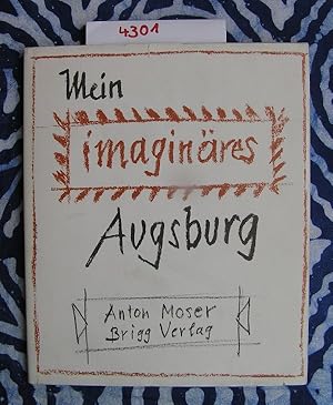 Seller image for Mein imaginres Augsburg for sale by Versandantiquariat Lesemeile