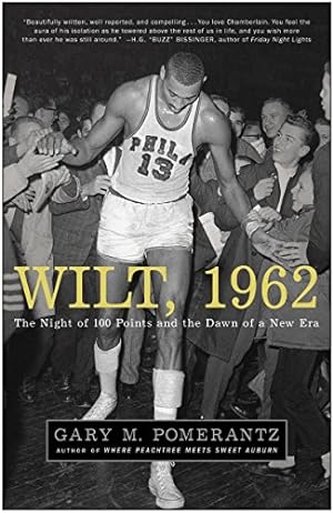 Seller image for Wilt, 1962: The Night of 100 Points and the Dawn of a New Era for sale by My Books Store