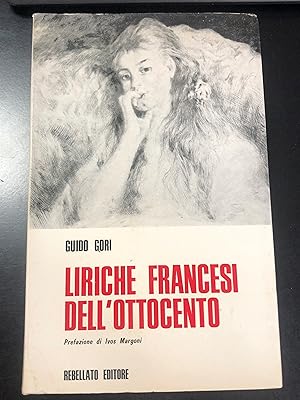 Gori Guido. Liriche francesi dell'Ottocento. Rebellato Editore 1970.