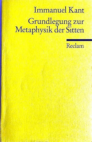 Grundlegung zur Metaphysik der Sitten