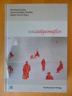 Imagen del vendedor de Unzeitgemes. Bibliothek der Psychoanalyse. a la venta por Versandantiquariat Harald Gross