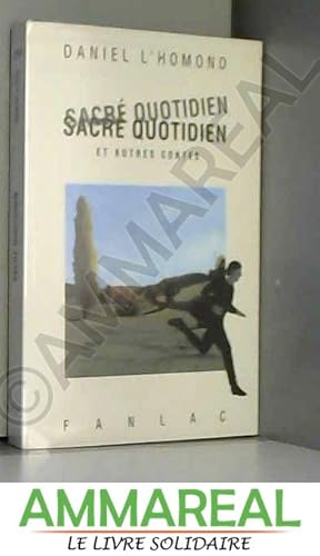 Seller image for Sacr quotidien et autres contes for sale by Ammareal