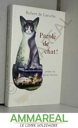 Bild des Verkufers fr Parole de chat ! zum Verkauf von Ammareal
