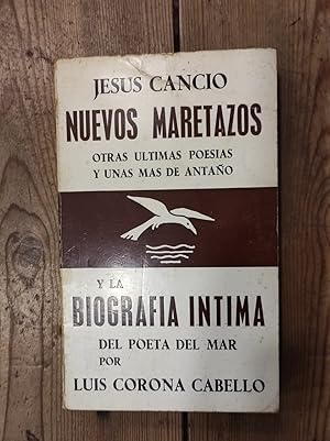 Imagen del vendedor de NUEVOS MARETAZOS. Otras ltimas Poesas y unas ms de Antao, y la biografa ntima del Poeta del Mar por Luis Corona. a la venta por Carmen Alonso Libros