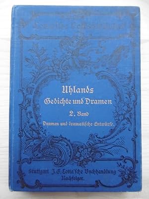 Imagen del vendedor de Uhlands Gedichte und Dramen in zwei Bnden. - Zweiter Band. (apart !) a la venta por Antiquariat Steinwedel