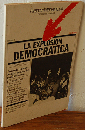 Seller image for LA EXPLOSIN DEMOCRTICA. AVANCE/INTERVENCIN. Coleccin de actualidad, N 1 for sale by EL RINCN ESCRITO