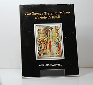 Imagen del vendedor de The Sienese Trecento Painter Bartolo Di Fredi a la venta por Henry Pordes Books Ltd