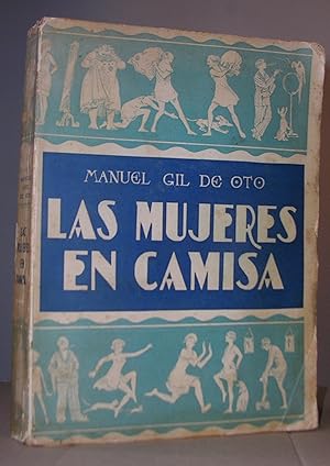 Seller image for LAS MUJERES EN CAMISA. Proceso, juicio y condena de las mujeres por procedimiento sumarsimo. for sale by LLIBRES del SENDERI