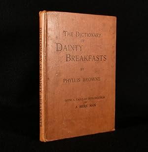 Bild des Verkufers fr The Dictionary of Dainty Breakfasts zum Verkauf von Rooke Books PBFA