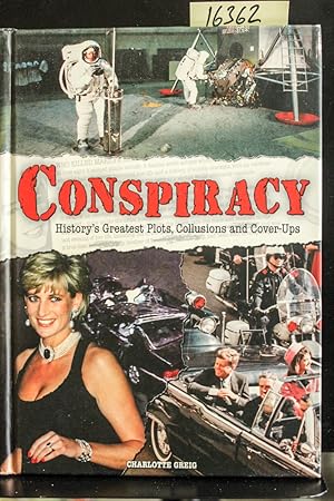 Seller image for Conspiracy: History's Greatest Plots, Collusions and Cover-ups for sale by Mad Hatter Bookstore
