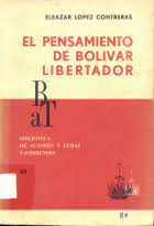 El Pensamiento De Bolívar Libertador