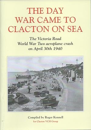 The Day War Came to Clacton on Sea.