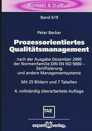 Immagine del venditore per Prozessorientiertes Qualittsmanagement: Nach der Ausgabe Dezember 2000 der Normenfamilie DIN EN ISO 9000 - Zertifizierung und andere Managementsysteme. venduto da Antiquariat Bernhardt