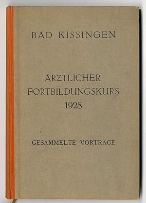 Bad Kissingen, Ärztlicher Fortbildungskurs, Gesammelte Vorträge.