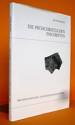 Katalog der frühchristlichen Inschriften des Bischöflichen Dom- und Diözesanmuseums Trier.