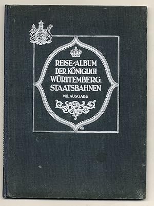 Reise Album der Königlich Württembergischen Staatsbahnen - Eisenbahn Reise Bilder Album VIII.