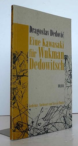 Eine Kawasaki für Wukman Dedowitsch, Gedichte, Edition Niemandsland.