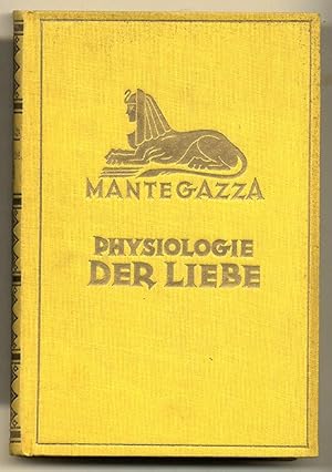 Bild des Verkufers fr Physiologie der Liebe, Aus dem Italienischen bersetzt von Eduard Engel. zum Verkauf von Antiquariat an der Linie 3